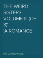 The Weird Sisters, Volume III (of 3)
A Romance