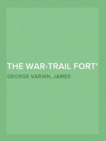 The War-Trail Fort
Further Adventures of Thomas Fox and Pitamakan
