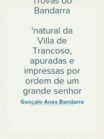 Trovas do Bandarra
natural da Villa de Trancoso, apuradas e impressas por ordem de um grande senhor de Portugal