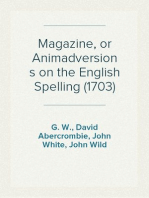 Magazine, or Animadversions on the English Spelling (1703)