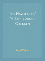 The Hawthorns
A Story about Children