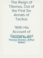 The Reign of Tiberius, Out of the First Six Annals of Tacitus;
With His Account of Germany, and Life of Agricola