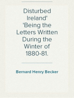 Disturbed Ireland
Being the Letters Written During the Winter of 1880-81.