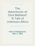 The Adventures of Dick Maitland
A Tale of Unknown Africa