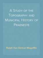 A Study of the Topography and Municipal History of Praeneste
