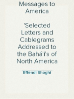 Messages to America
Selected Letters and Cablegrams Addressed to the Bahá'í's of North America 1932–1946