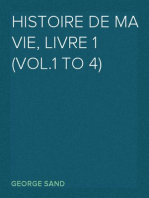 Histoire de ma Vie, Livre 1 (Vol.1 to 4)