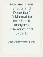 Poisons: Their Effects and Detection
A Manual for the Use of Analytical Chemists and Experts