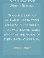 Sparkling Gems of Race Knowledge Worth Reading
A compendium of valuable information and wise suggestions that will inspire noble effort at the hands of every race-loving man, woman, and child.