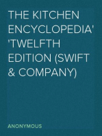 The Kitchen Encyclopedia
Twelfth Edition (Swift & Company)