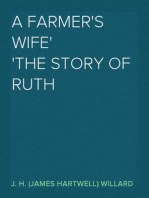A Farmer's Wife
The Story of Ruth