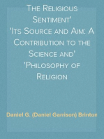 The Religious Sentiment
Its Source and Aim