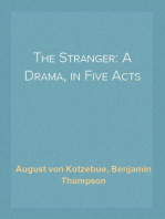 The Stranger: A Drama, in Five Acts