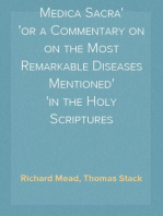 Medica Sacra
or a Commentary on on the Most Remarkable Diseases Mentioned
in the Holy Scriptures
