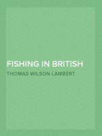 Fishing in British Columbia
With a Chapter on Tuna Fishing at Santa Catalina