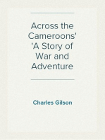 Across the Cameroons
A Story of War and Adventure