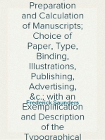 The Author's Printing and Publishing Assistant
Comprising Explanations of the Process of Printing; Preparation and Calculation of Manuscripts; Choice of Paper, Type, Binding, Illustrations, Publishing, Advertising, &c.; with an Exemplification and Description of the Typographical Marks Used in the Correction of the Press