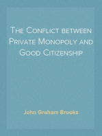 The Conflict between Private Monopoly and Good Citizenship