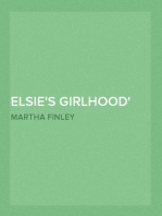 Elsie's Girlhood
A Sequel to "Elsie Dinsmore" and "Elsie's Holidays at Roselands"
