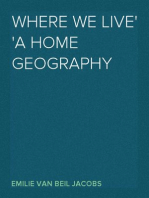 Where We Live
A Home Geography
