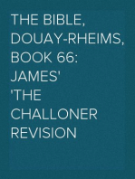 The Bible, Douay-Rheims, Book 66: James
The Challoner Revision