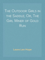 The Outdoor Girls in the Saddle; Or, The Girl Miner of Gold Run