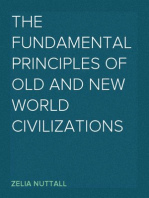 The Fundamental Principles of Old and New World Civilizations