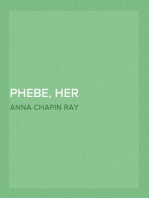 Phebe, Her Profession
A Sequel to Teddy: Her Book
