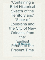 Norman's New Orleans and Environs
Containing a Brief Historical Sketch of the Territory and
State of Louisiana and the City of New Orleans, from the
Earliest Period to the Present Time