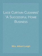 Lace Curtain Cleaning
A Successful Home Business