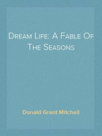 Dream Life: A Fable Of The Seasons