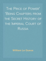 The Price of Power
Being Chapters from the Secret History of the Imperial Court of Russia
