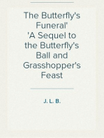 The Butterfly's Funeral
A Sequel to the Butterfly's Ball and Grasshopper's Feast