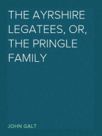 The Ayrshire Legatees, or, the Pringle family