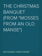 The Christmas Banquet (From "Mosses from an Old Manse")