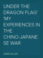 Under the Dragon Flag
My Experiences in the Chino-Japanese War