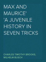 Max and Maurice
a juvenile history in seven tricks