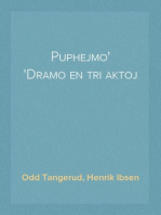 Puphejmo
Dramo en tri aktoj