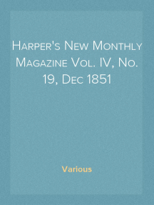 Harper's New Monthly Magazine Vol. IV, No. 19, Dec 1851