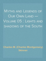 Myths and Legends of Our Own Land — Volume 05 : Lights and shadows of the South