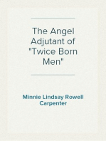 The Angel Adjutant of "Twice Born Men"