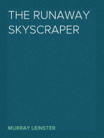 The Runaway Skyscraper