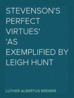 Stevenson's Perfect Virtues
As Exemplified by Leigh Hunt