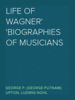 Life of Wagner
Biographies of Musicians