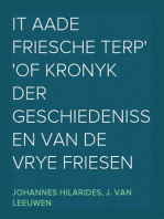 It aade Friesche Terp
of Kronyk der Geschiedenissen van de Vrye Friesen