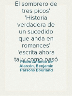 El sombrero de tres picos
Historia verdadera de un sucedido que anda en romances
escrita ahora tal y como pasó