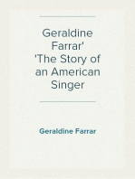 Geraldine Farrar
The Story of an American Singer