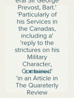 Some Account of the Public Life of the Late Lieutenant-General Sir George Prevost, Bart.
Particularly of his Services in the Canadas, including a
reply to the strictures on his Military Character, Contained
in an Article in The Quareterly Review