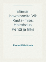 Elämän hawainnoita VII