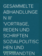 Gesammelte Abhandlungen III
Vorträge, Reden und Schriften sozialpolitischen und verwandten Inhalts